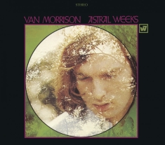 Van Morrison - Astral Weeks (Expanded Edition