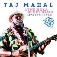 Mahal Taj - Taj & The Hula Blues Band Live 2015