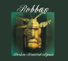 Robban - Broken Hearted Again