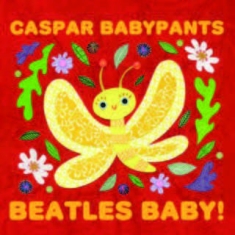 Caspar Babypants - Beatles Baby!