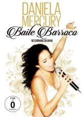 Mercury Daniela - Baile Barroco - Carnaval Da Bahia i gruppen ÖVRIGT / Musik-DVD & Bluray hos Bengans Skivbutik AB (1546020)