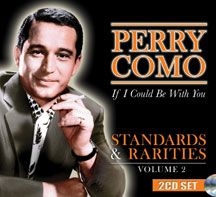 Como Perry - Standards & Rarities Vol. 2: If I C