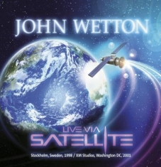 Wetton John - Live Via Satellite