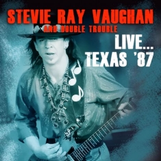Vaughan Stevie Ray - Live..Texas '87