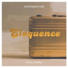 Flur Wolfgang - Eloquence - Total Works i gruppen CD / Rock hos Bengans Skivbutik AB (1548090)