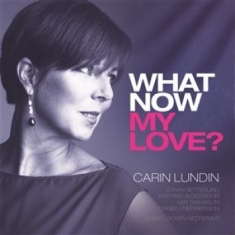 Lundin Carin - What Now My Love