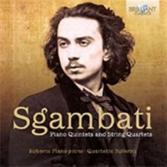 Sgambati Giovanni - Piano Quintets And String Quartets