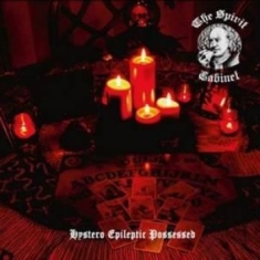 Spirit Cabinet The - Hystero Epileptic Possessed