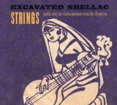 Blandade Artister - Excavated Shellac:Strings