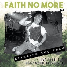 Faith No More - Stirring The Calm - Live 1990