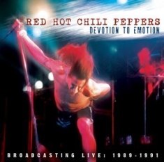 Red Hot Chili Peppers - Devotion To Emotion - Live 1989/199