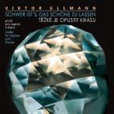 Ullmann Viktor - Complete Songs For Soprano And Pian