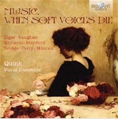 Elgar / Parry / Stanford - Music, When Soft Voices Die