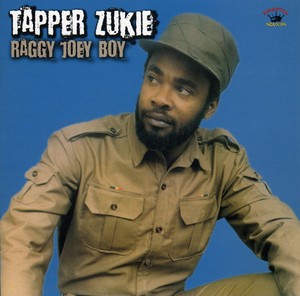 Zukie Tapper - Raggy Joey Boy