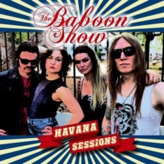 Baboon Show The - Havana Sessions
