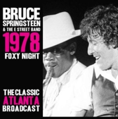 Springsteen Bruce - Foxy Night 1978 Live (3 Cd)
