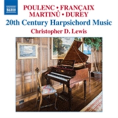 Françaix / Martinu / Poulenc - 20Th Century Harpsichord Music