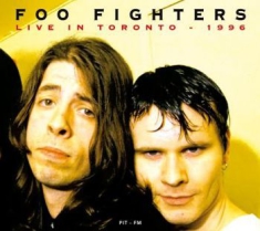 Foo Fighters - Live In Toronto - April 3, 1996
