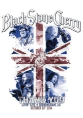 Black stone cherry - Thank You: Livin' Live - Birmingham