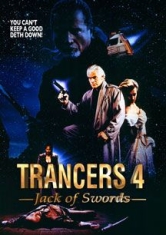 Trancers 4: Jack Of Swords - Film