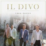 Il Divo - Amor & Pasion i gruppen CD / Pop-Rock hos Bengans Skivbutik AB (1705928)