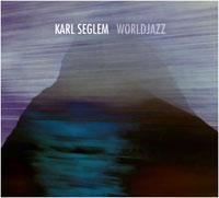 Seglem Karl - Worldjazz i gruppen CD / Jazz hos Bengans Skivbutik AB (1710363)
