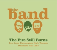 Band - Fire Still Surns - 1993