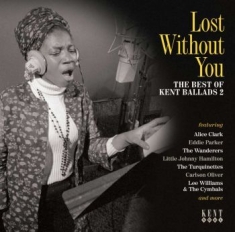 Blandade Artister - Lost Without You: The Best Of Kent