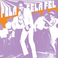 Kuti Fela & His Africa 70 - Fela Fela Fela (10