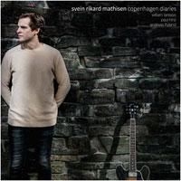Mathisen Svein Rikard - Copenhagen Diaries i gruppen CD / Jazz/Blues hos Bengans Skivbutik AB (1713228)