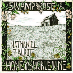 Talbot Nathaniel - Swamp Rose And Honeysuckle Vine