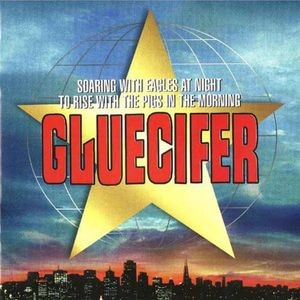 Gluecifer - Soaring With Eagles At Night To Ris