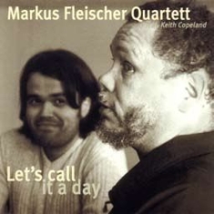 Fliescher Markus - Let's Call It A Day i gruppen CD / Jazz/Blues hos Bengans Skivbutik AB (1718725)