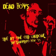Dead Boys - Live Old Waldorf San Fransisco 1977