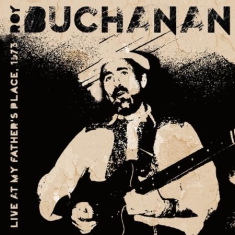 Buchanan Roy - My Father's Place '73