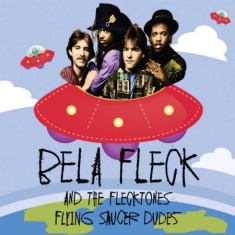 Fleck Bela & Flecktones - Flying Saucer Dudes 1991