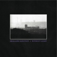Shallow Sanction - Without Light