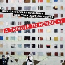 Oatts Dick / Mats Holmquist New Yor - A Tribute To Herbie +1