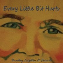 Leighton Bradley - Every Little Bit Hurts i gruppen CD / Jazz/Blues hos Bengans Skivbutik AB (1733968)