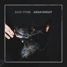 Knight Aidan - Each Other