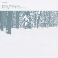 Sheriffs Of Nothingness - Silent Night At The Crooked Forest i gruppen CD / Pop hos Bengans Skivbutik AB (1735637)