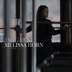 Horn Melissa - Jag Gar Nu
