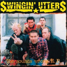Swingin' Utters - Sounds Wrong (10