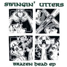 Swingin' Utters - Brazen Head