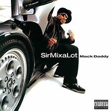 Sir Mix-a-lot - Mack Daddy