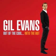 Gil Evans - Out Of The Cool/Into The Hot