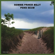 Bonnie 'prince' Billy - Pond Scum