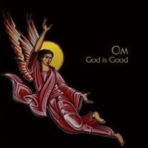 Om - God Is Good