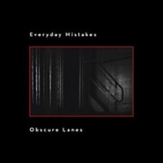 Everyday Mistakes - Obscure Lanes