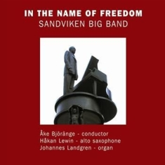 Sandviken Big Band - In The Name Of Freedom